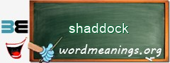 WordMeaning blackboard for shaddock